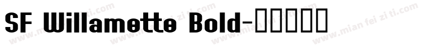 SF Willamette Bold字体转换